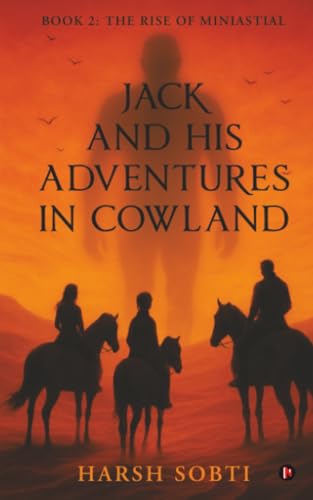 Jack and His Adventures in Cowland — Book Two